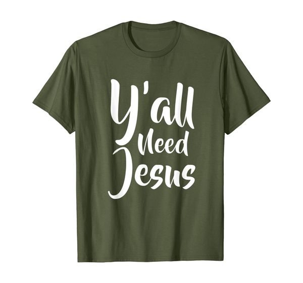 funny y'all need jesus t shirt, White;black